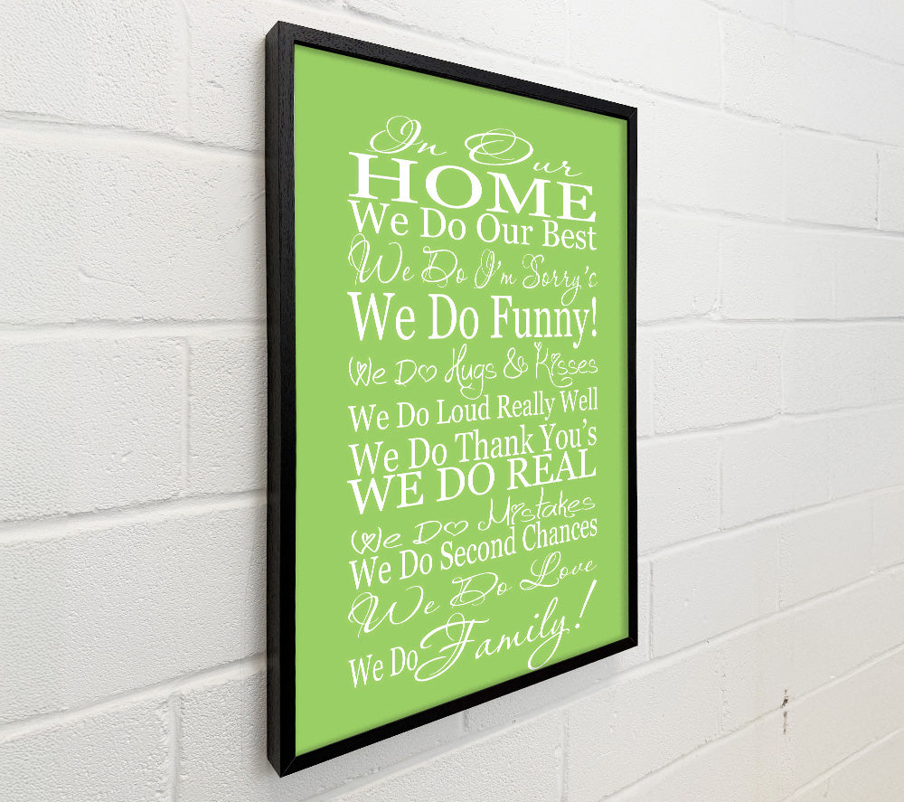 Family Quote In Our Home We Do Family Lime Green – Wallart-Direct