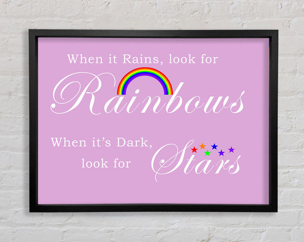 When It Rains Look For Rainbows 2 Pink