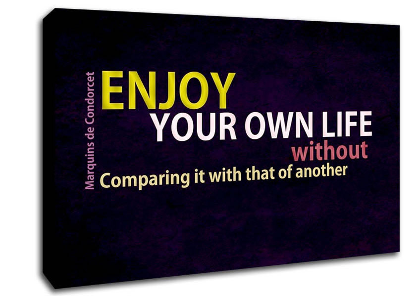 Famous Quote Enjoy Your Own Life Canvas Wall Art