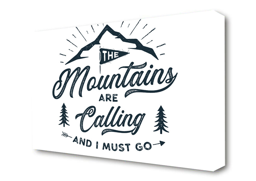 The Mountains Are Calling Canvas Wall Art