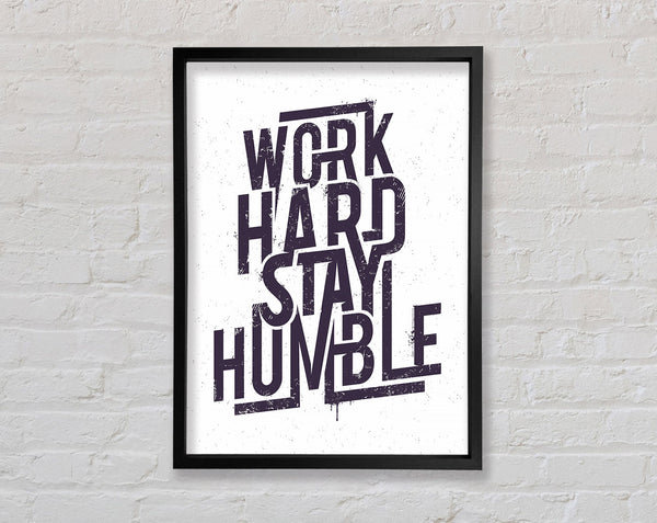 Work Hard Stay Humble Purple