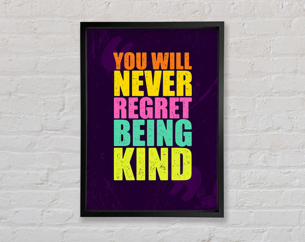 You Will Never Regret