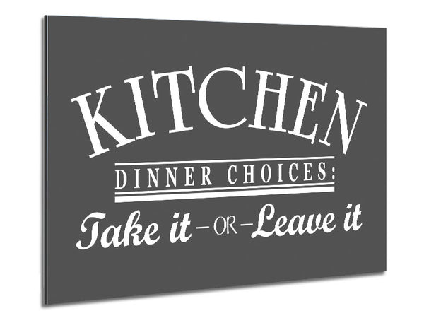 Kitchen Quote Dinner Choices Grey