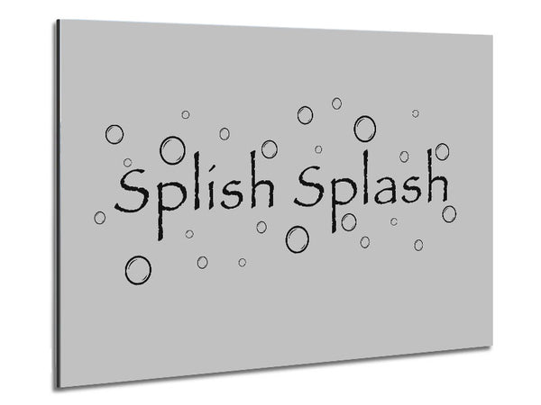 Bathroom Quote Splish Splash Bathroom Grey