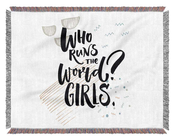 Who Runs The World Girls 1 Woven Blanket