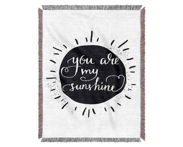 You Are My Sunshine Woven Blanket
