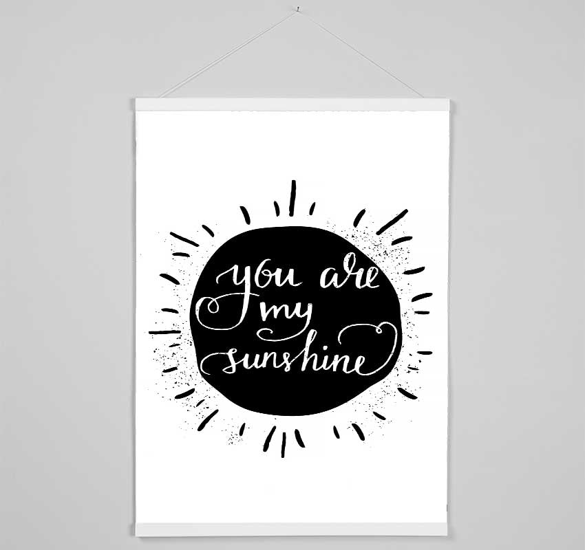 You Are My Sunshine Hanging Poster - Wallart-Direct UK