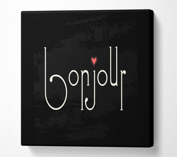 A Square Canvas Print Showing Bonjour 2 Square Wall Art