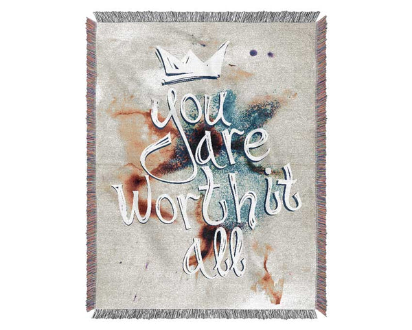 You Are Worth It All Woven Blanket
