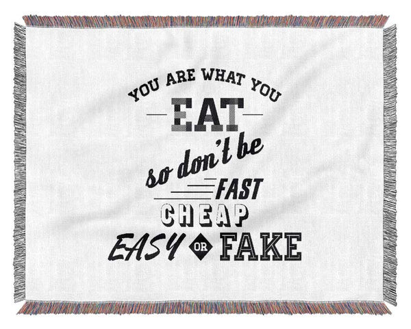 You Are What You Eat Woven Blanket