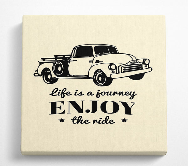 A Square Canvas Print Showing Life Is A Journey 3 Square Wall Art