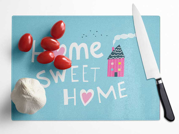 Home Sweet Home Cosy Glass Chopping Board