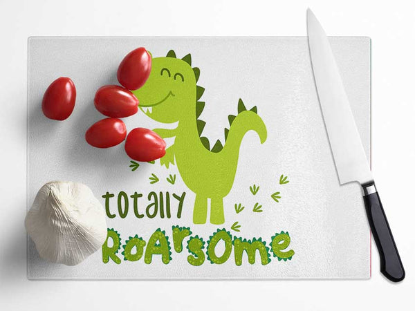 Totally Roarsome Glass Chopping Board