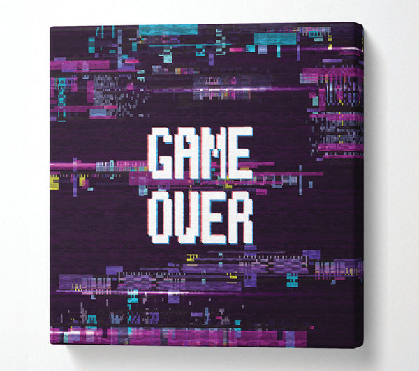 A Square Canvas Print Showing Game Over Square Wall Art