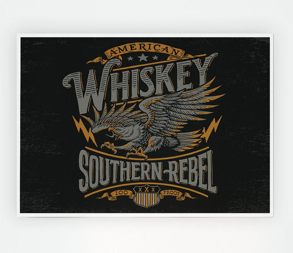 Whiskey Southern Rebel Print Poster Wall Art