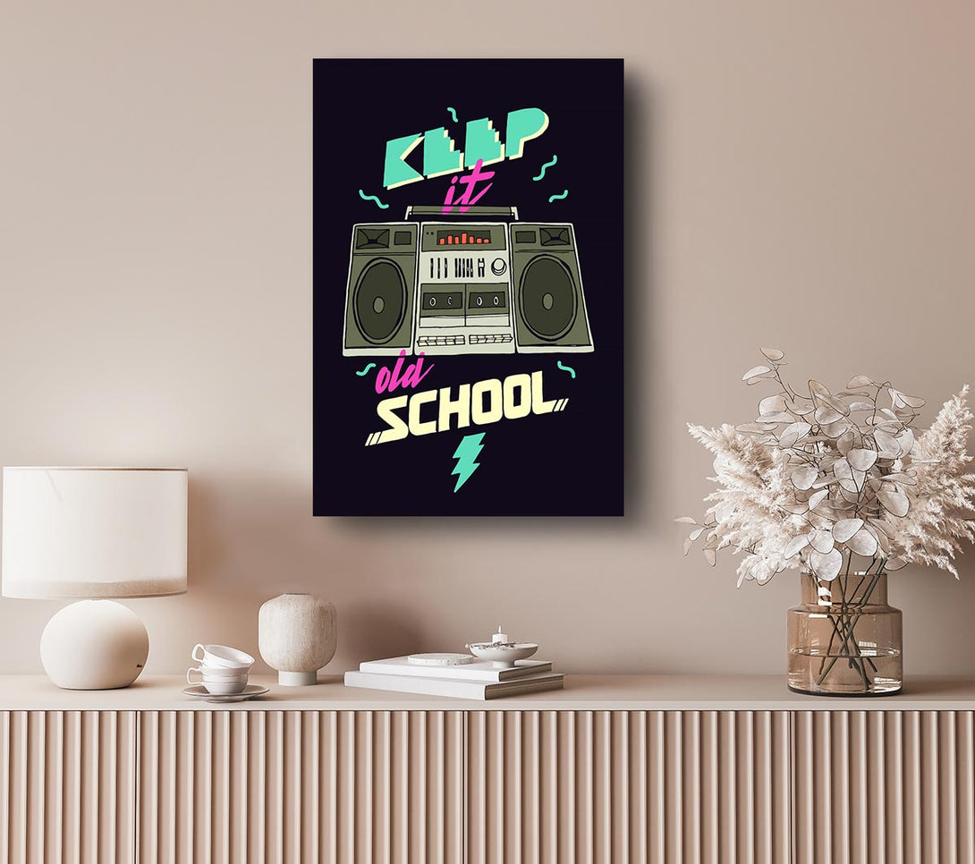 Picture of Keep It Old School Canvas Print Wall Art