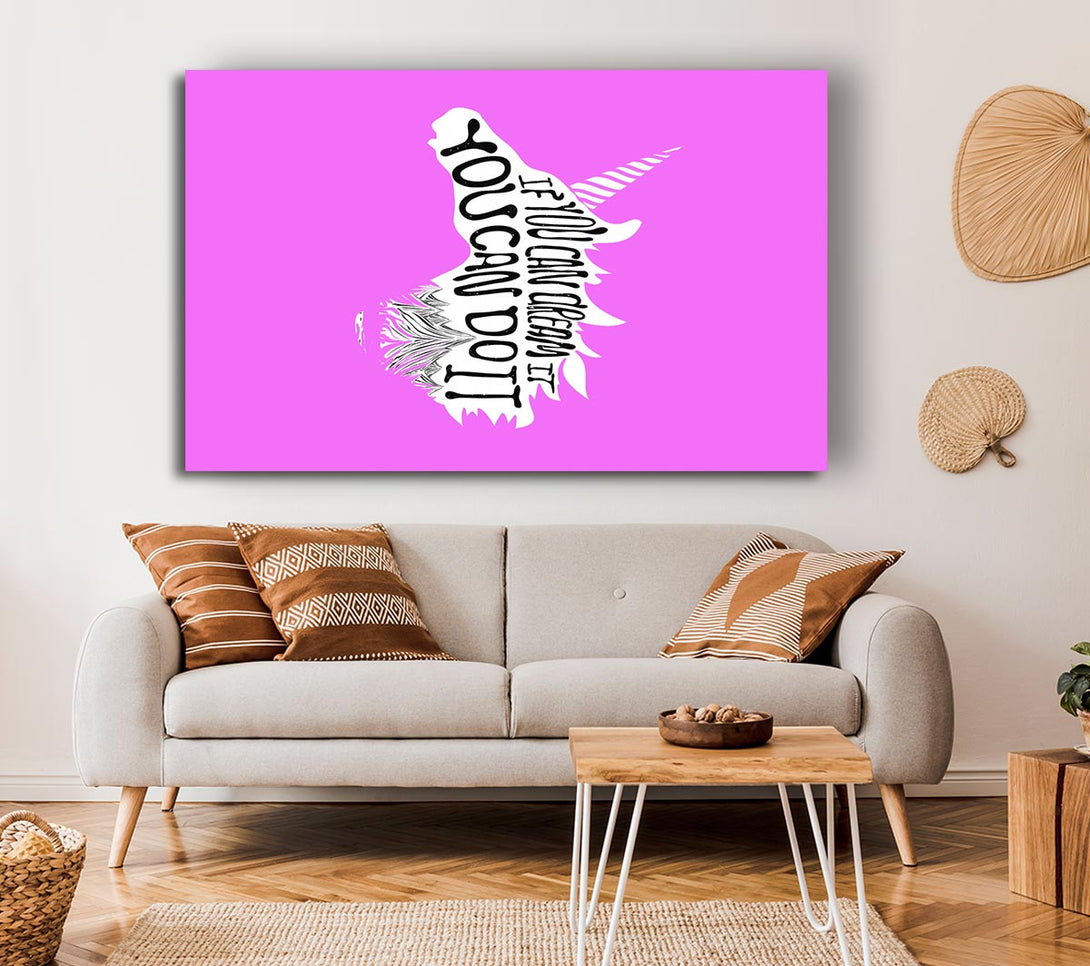Picture of If You Can Dream It Unicorn Canvas Print Wall Art