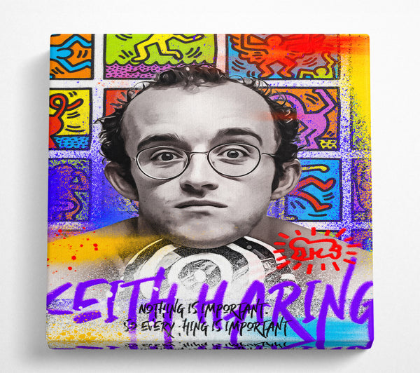 A Square Canvas Print Showing Haring Nothing Is Important Square Wall Art