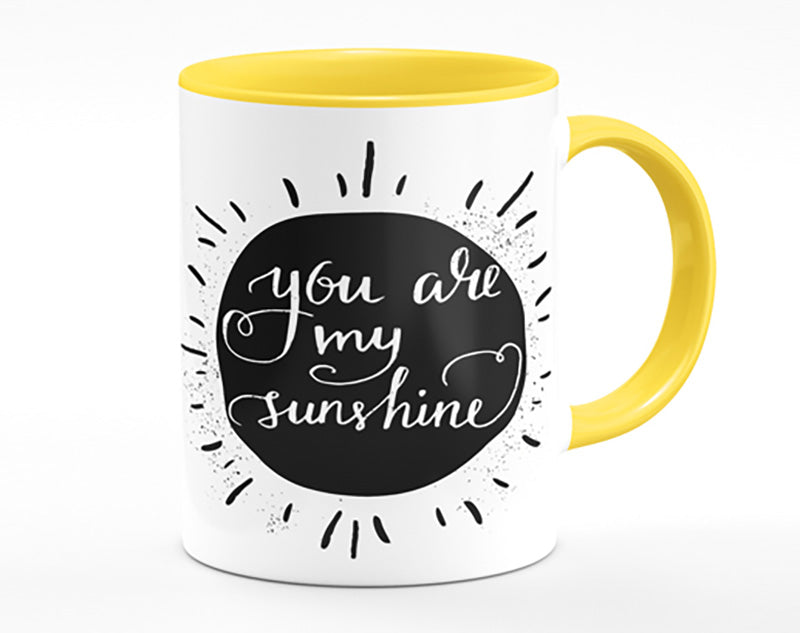 You Are My Sunshine Mug