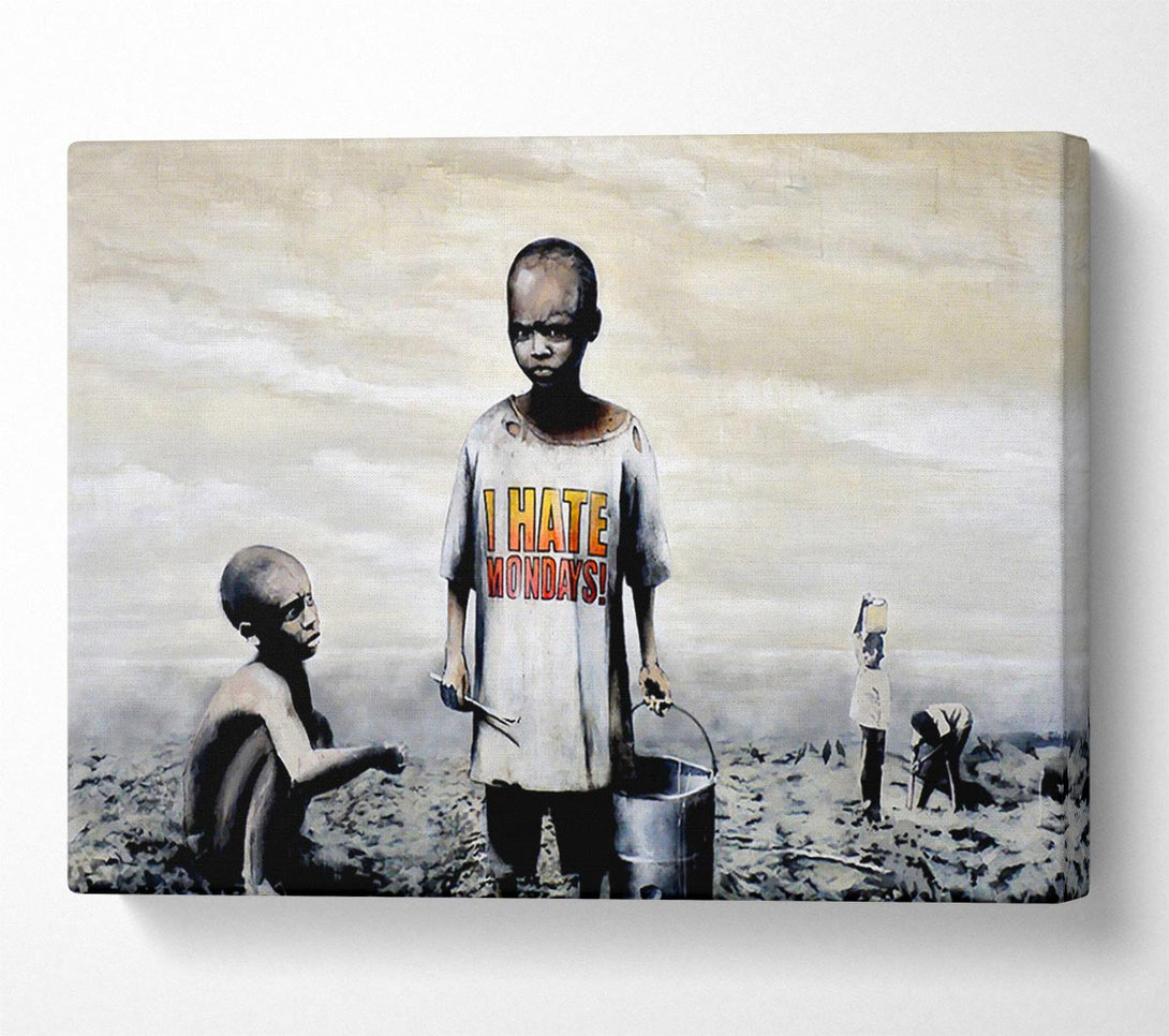  A Canvas Print of Banksy I Hate Mondays Canvas Print