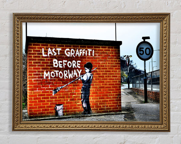 Banksy Last Graffiti Before Motorway Framed Print