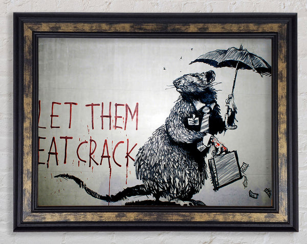Let Them Eat Crack Framed Print