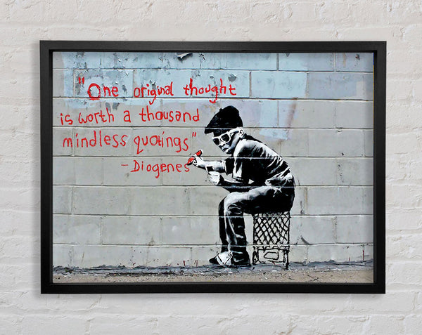 One Original Thought Is Worth A...