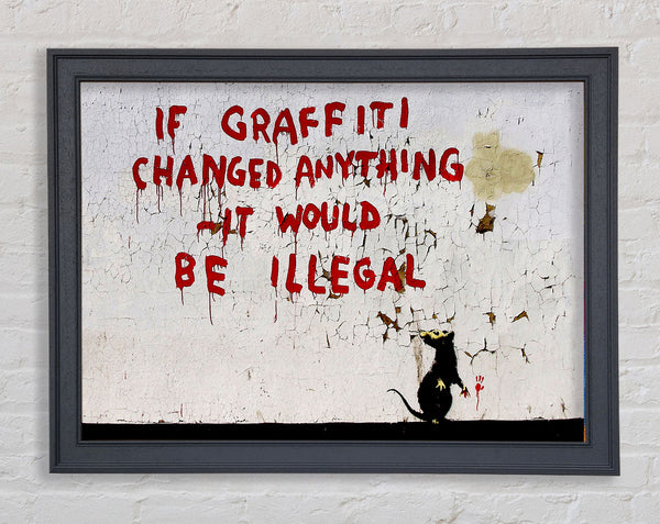 Banksy If Graffiti Changed Framed Print