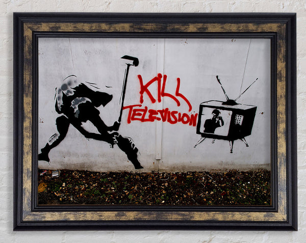 Banksy Kill Tv Framed Print