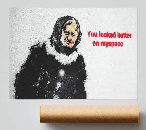 Banksy You Looked Better On Myspace Giclee Print