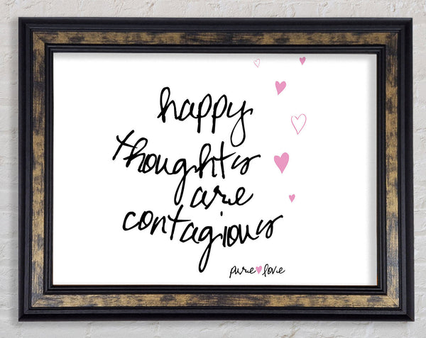 Love Quote Happy Thoughts Are Contagious Framed Print