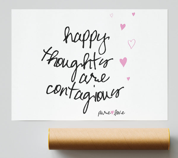 Love Quote Happy Thoughts Are Contagious Print