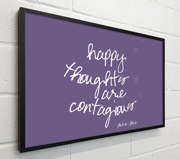 Happy Thoughts Are Contagious Lilac