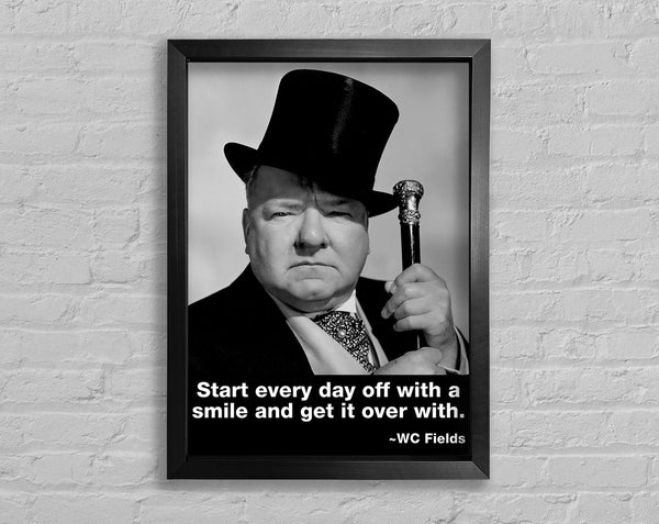 Lustiges Zitat WC Fields Lächeln und es hinter sich bringen