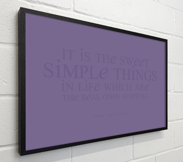 Motivational Quote Laura Wilder It Is The Sweet Simple Things Lilac