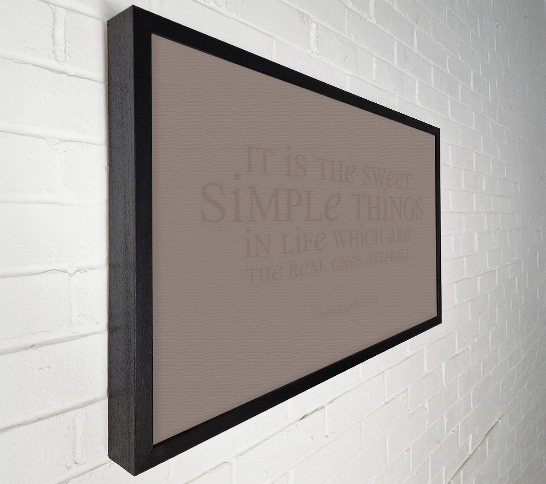  A Canvas Print of Motivational Quote Laura Wilder It Is The Sweet Simple Things Beige Canvas Print