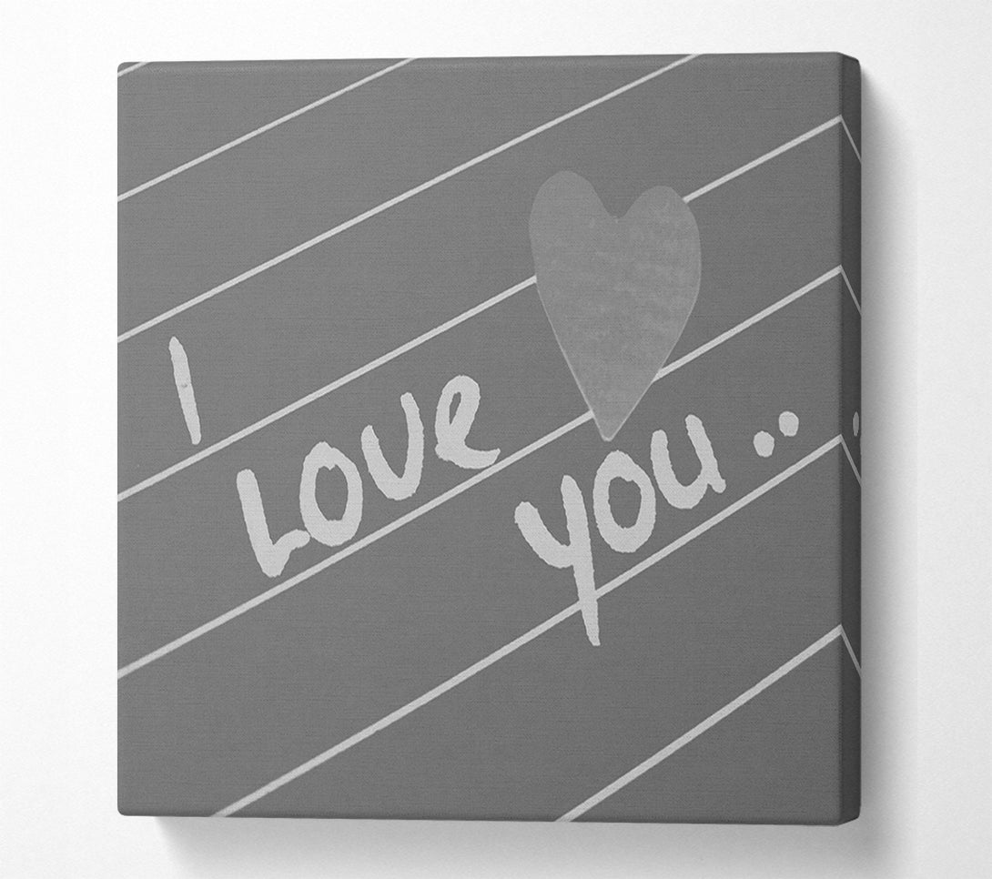  A Canvas Print of Love Quote I Love You Heart Grey Canvas Wall Art