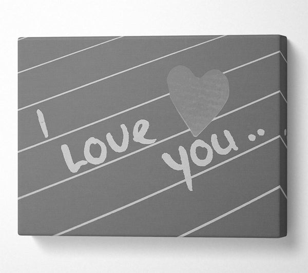  A Canvas Print of Love Quote I Love You Heart Grey Canvas Wall Art