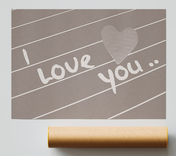 Love Quote I Love You Heart Beige Giclee Print