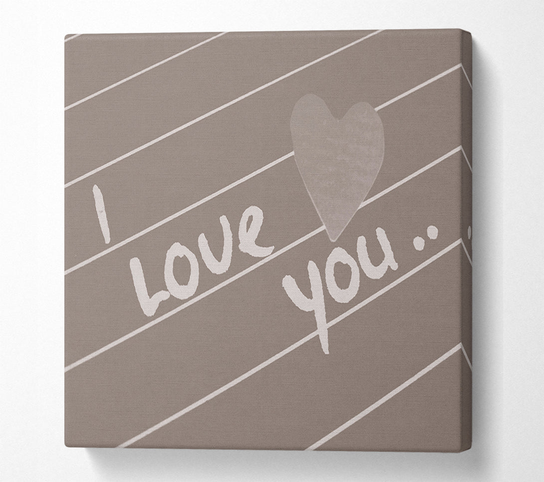  A Canvas Print of Love Quote I Love You Heart Beige Canvas Wall Art