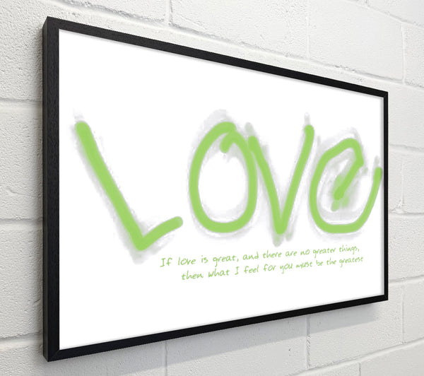 Love Quote If Love Is Great Lime Green