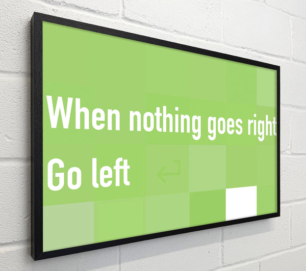 Funny Quote When Nothing Goes Right Lime Green