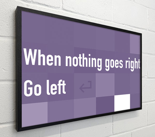 Funny Quote When Nothing Goes Right Lilac