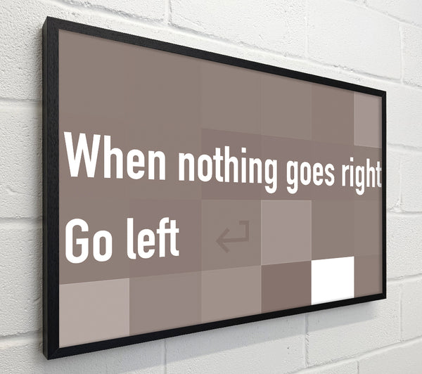 Funny Quote When Nothing Goes Right Beige