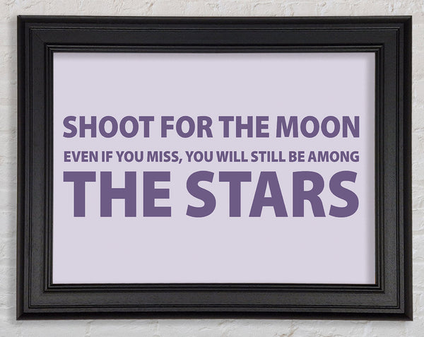 Motivierendes Zitat „Shoot For The Moon“ Lila