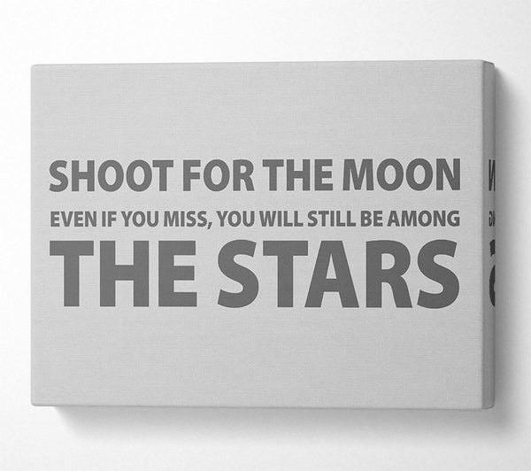  A Canvas Print of Motivational Quote Shoot For The Moon Grey Canvas Print
