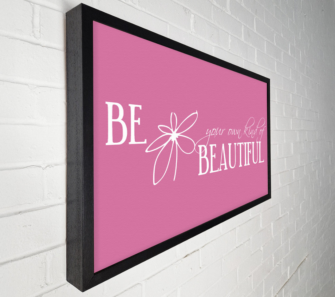  A Canvas Print of Be Your Own Kind Pink Canvas Print