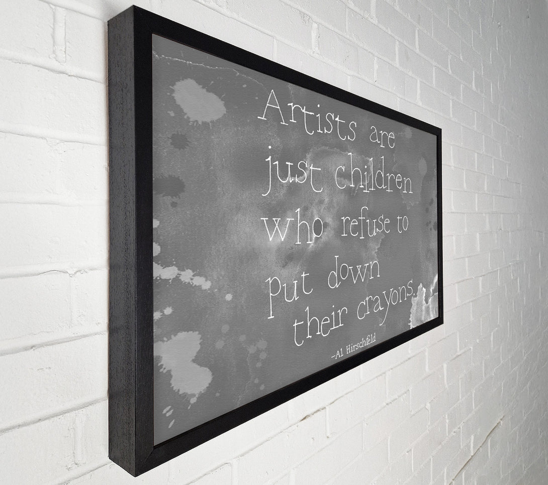  A Canvas Print of Funny Quote Hirschfeld Artists Are Just Children Grey Canvas Art