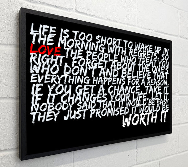 Motivational Quote Life Is Too Short Your Worth It