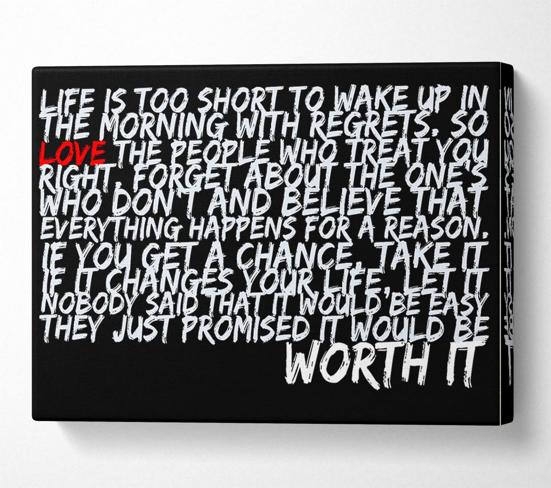  A Canvas Print of Motivational Quote Life Is Too Short Your Worth It Canvas Art